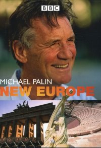 Michael Palins New Europe